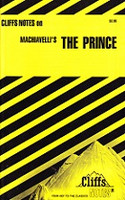 Cliffs Notes on Machiavelli's The Prince