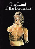 Land of the Etruscans from Prehistory to the Middle Ages