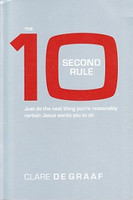 10 Second Rule: Do Next Thing Jesus Wants You to Do