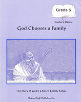 Bible 5: God Chooses a Family, Teacher Manual