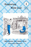 Reading 4: Exploring with God, Teacher Manual