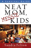 Neat Mom, Messie Kids, a Survival Guide