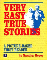Very Easy True Stories, a Picture-Based First Reader