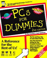 PCs for Dummies, 2d ed.; A Reference for the Rest of Us