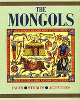 Mongols: Facts, Stories, Activities