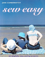 Sew Easy, 60 blissfully easy sewing projects