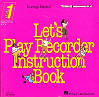 Let's Play Recorder Instruction Book, Level 1