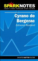 Cyrano de Bergerac SparkNotes Study Guide