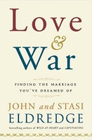 Love & War, Finding the Marriage You've Dreamed Of