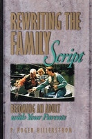 Rewriting the Family Script: Becoming an Adult with Parents