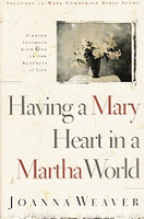 Having a Mary Heart in a Martha World