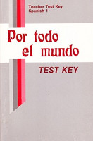 Spanish 1: Por todo el mundo Test Key
