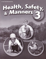 Health, Safety & Manners 3, Test-Quiz-Worksheet Key