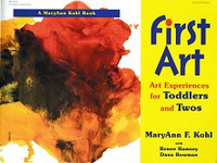 First Art, Art Experiences for Toddlers and Twos
