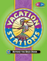 Vacation Stations: Beyond the Back Door, 2d ed., K5 to 1st