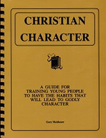 Christian Character, a Guide for Training Young People Set