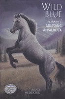 Wild Blue, the Story of a Mustang Appaloosa