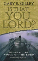 Is That You Lord? Hearing the Voice of the Lord
