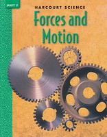 Harcourt Science 4, Unit F: Forces and Motion