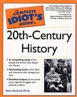 Complete Idiot's Guide to 20th-Century History