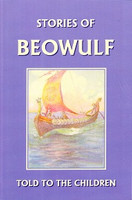 Stories of Beowulf, told to the Children