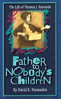 Father to Nobody's Children: Thomas Barnardo