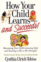 How Your Child Learns and Succeeds, 2 works in 1 volume