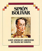 Simon Bolivar: Latin American Liberator