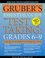 Gruber's Essential Guide to Test Taking, Grades 6-9