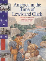 America in the Time of Lewis and Clark, 1801 to 1850