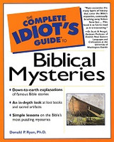 Complete Idiot's Guide to Biblical Mysteries