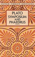 Plato's Symposium and Phaedrus