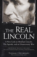 Real Lincoln, New Look at His Agenda and an Unnecessary War