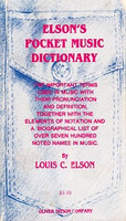 Elson's Pocket Music Dictionary: Terms, Elements of Notation