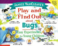 Play and Find Out about Bugs Easy Experiments