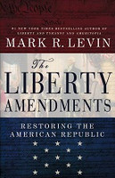 Liberty Amendments, Restoring the American Republic