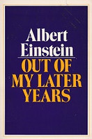 Albert Einstein's Out of My Later Years