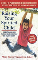Raising Your Spirited Child, revised 3d ed.