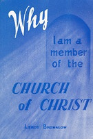 Why I Am a Member of the Church of Christ