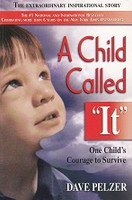 Child Called "It": Dave Pelzer