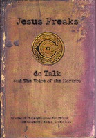 Jesus Freaks: Stories of Those Who Stood for Jesus