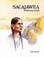 Sacajawea: Wilderness Guide