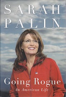 Going Rogue, an American Life: Sarah Palin