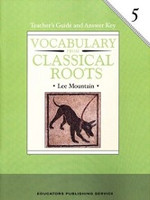 Vocabulary from Classical Roots 5, Teacher Guide & Key