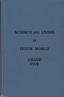Science and Living in God's World, Grade Five
