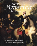 Why America is Free: Founding of American Republic