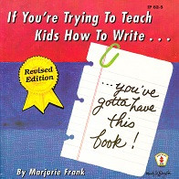 If You're Trying to Teach Kids How to Write; revised