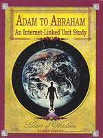 Adam to Abraham, an Internet-Linked Unit Study