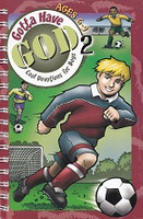 Gotta Have God 2, Cool Devotions for Boys