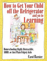 How to Get Your Child off the Refrigerator and Learning